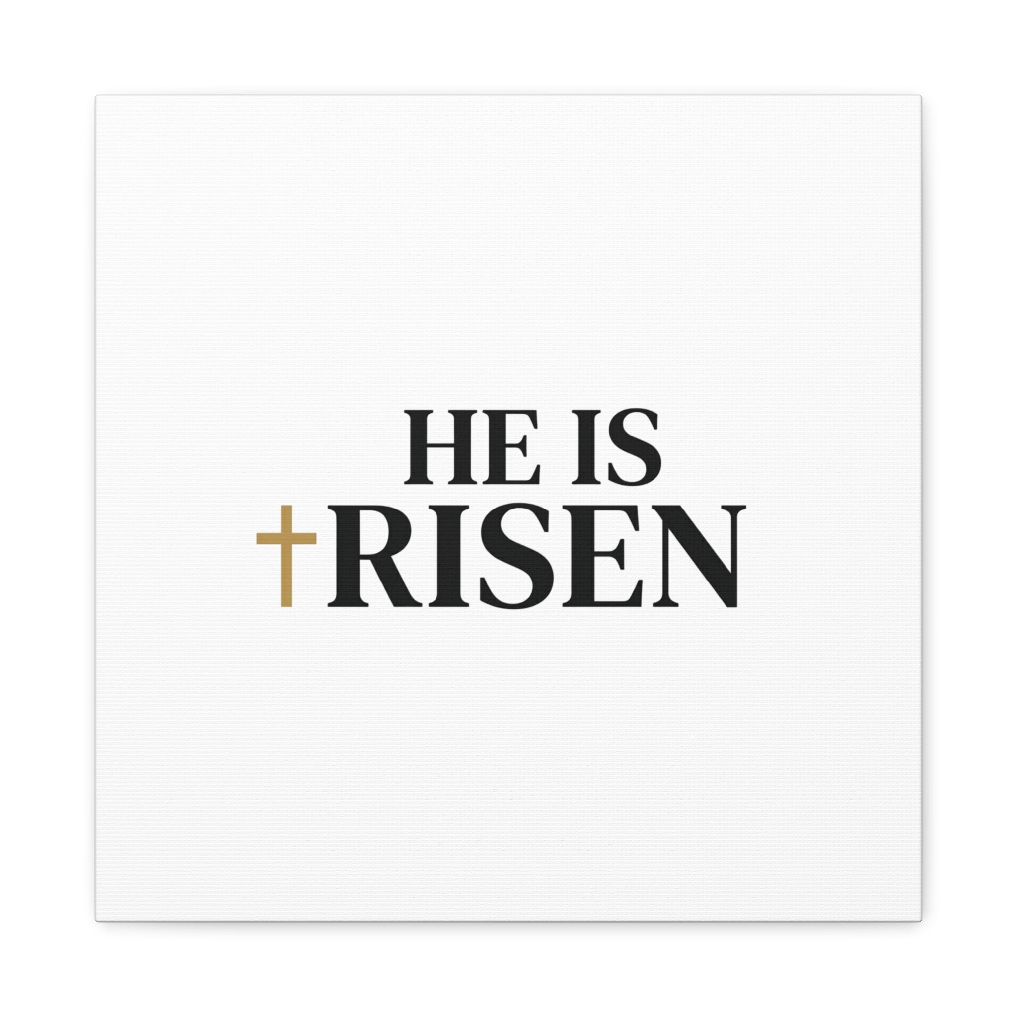 He Is Risen Canvas Print